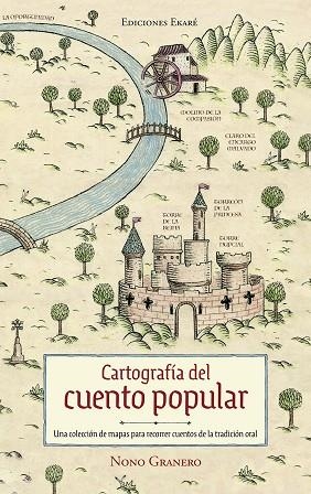 CARTOGRAFÍA DEL CUENTO POPULAR | 9788412592931 | NONO GRANERO | Llibreria Online de Banyoles | Comprar llibres en català i castellà online