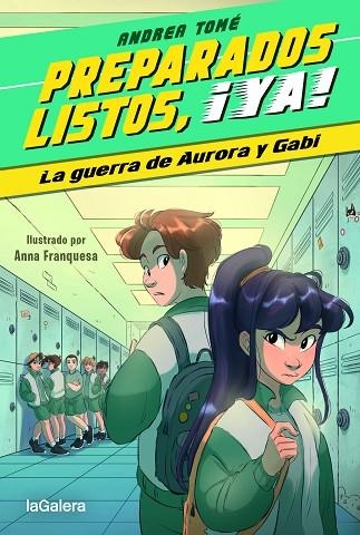 PREPARADOS, LISTOS, ¡YA! 2. LA GUERRA DE AURORA Y GABI | 9788424673994 | TOMÉ YÁÑEZ, ANDREA | Llibreria Online de Banyoles | Comprar llibres en català i castellà online