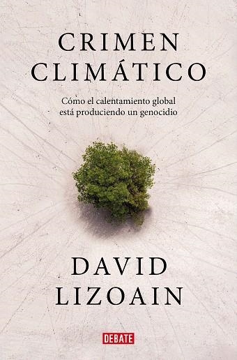 CRIMEN CLIMÁTICO | 9788419399816 | LIZOAIN, DAVID | Llibreria Online de Banyoles | Comprar llibres en català i castellà online