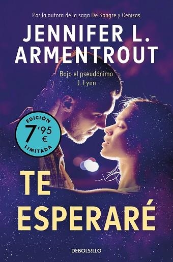 TE ESPERARÉ (EDICIÓN LIMITADA A PRECIO ESPECIAL) (TE ESPERARÉ 1) | 9788466372213 | ARMENTROUT, JENNIFER L. | Llibreria Online de Banyoles | Comprar llibres en català i castellà online