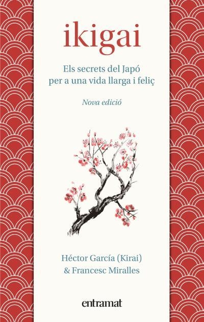 IKIGAI | 9788492920242 | MIRALLES, FRANCESC/GARCÍA, HÉCTOR | Llibreria Online de Banyoles | Comprar llibres en català i castellà online