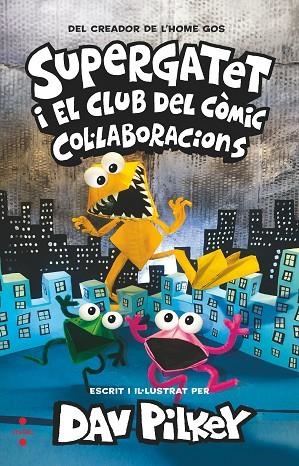 C-SUP.4 - SUPERGATET 4. COL·LABORACIONS | 9788466154253 | PILKEY, DAV | Llibreria L'Altell - Llibreria Online de Banyoles | Comprar llibres en català i castellà online - Llibreria de Girona