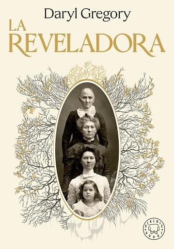 LA REVELADORA | 9788419654199 | GREGORY, DARYL | Llibreria Online de Banyoles | Comprar llibres en català i castellà online