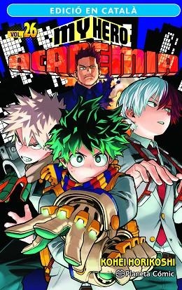 MY HERO ACADEMIA Nº 26 (CATALÀ) | 9788411402002 | HORIKOSHI, KOHEI | Llibreria L'Altell - Llibreria Online de Banyoles | Comprar llibres en català i castellà online - Llibreria de Girona