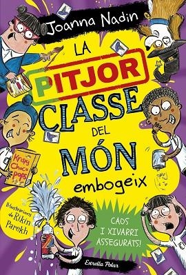 LA PITJOR CLASSE DEL MÓN EMBOGEIX | 9788413895765 | NADIN, JOANNA | Llibreria Online de Banyoles | Comprar llibres en català i castellà online