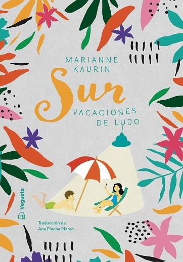 SUR. VACACIONES DE LUJO | 9788417137991 | KAURIN, MARIANNE | Llibreria Online de Banyoles | Comprar llibres en català i castellà online