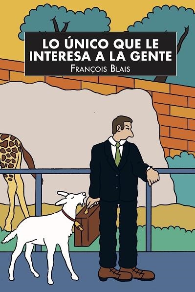 LO ÚNICO QUE LE INTERESA A LA GENTE | 9788418690389 | BLAIS, FRANÇOIS | Llibreria Online de Banyoles | Comprar llibres en català i castellà online