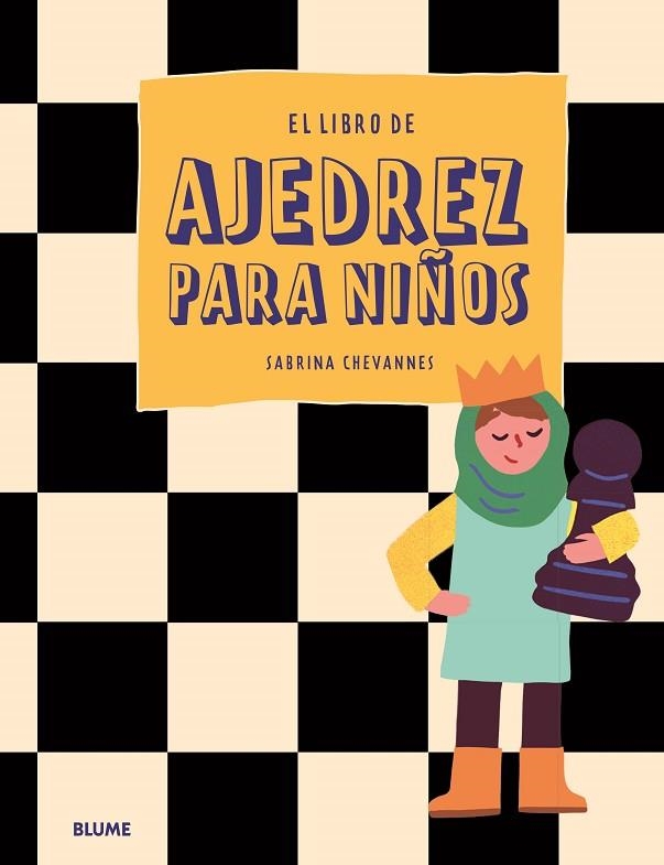 EL LIBRO DE AJEDREZ PARA NIÑOS | 9788419785077 | CHEVANNES, SABRINA | Llibreria Online de Banyoles | Comprar llibres en català i castellà online