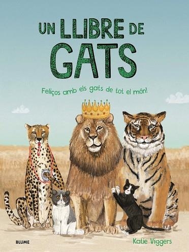 UN LLIBRE DE GATS | 9788419499578 | VIGGERS, KATIE | Llibreria Online de Banyoles | Comprar llibres en català i castellà online