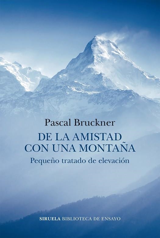 DE LA AMISTAD CON UNA MONTAÑA | 9788419553140 | BRUCKNER, PASCAL | Llibreria Online de Banyoles | Comprar llibres en català i castellà online