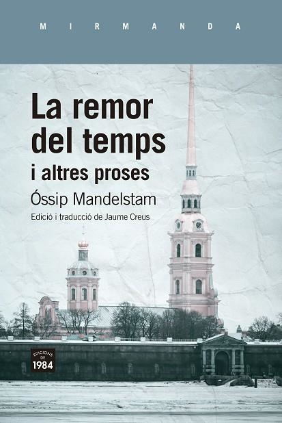 LA REMOR DEL TEMPS I ALTRES PROSES | 9788418858499 | MANDELSTAM, ÓSSIP | Llibreria Online de Banyoles | Comprar llibres en català i castellà online