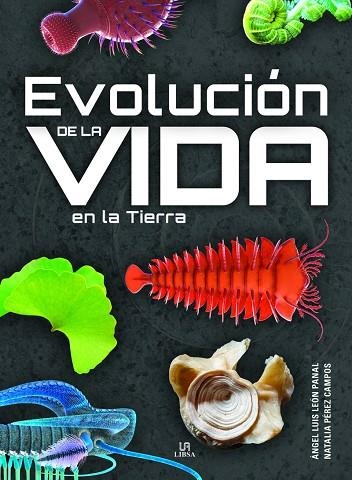 EVOLUCIÓN DE LA VIDA EN LA TIERRA | 9788466242110 | LEÓN PANAL, ANGEL LUIS/PÉREZ CAMPOS, NATALIA | Llibreria Online de Banyoles | Comprar llibres en català i castellà online