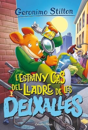 L'ESTRANY CAS DEL LLADRE DE LES DEIXALLES | 9788413895147 | STILTON, GERONIMO | Llibreria Online de Banyoles | Comprar llibres en català i castellà online