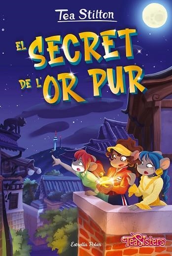 EL SECRET DE L'OR PUR | 9788413895130 | STILTON, TEA | Llibreria L'Altell - Llibreria Online de Banyoles | Comprar llibres en català i castellà online - Llibreria de Girona