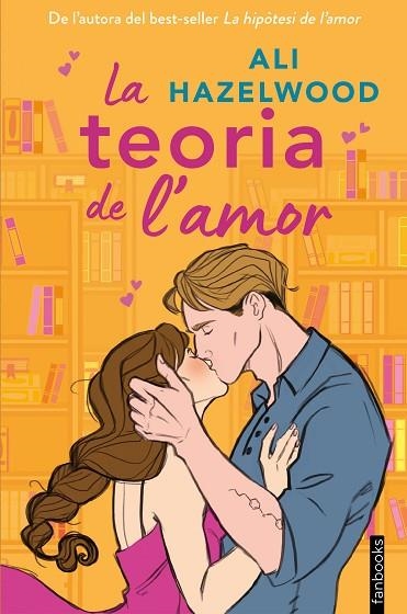 LA TEORIA DE L'AMOR | 9788419150547 | HAZELWOOD, ALI | Llibreria Online de Banyoles | Comprar llibres en català i castellà online