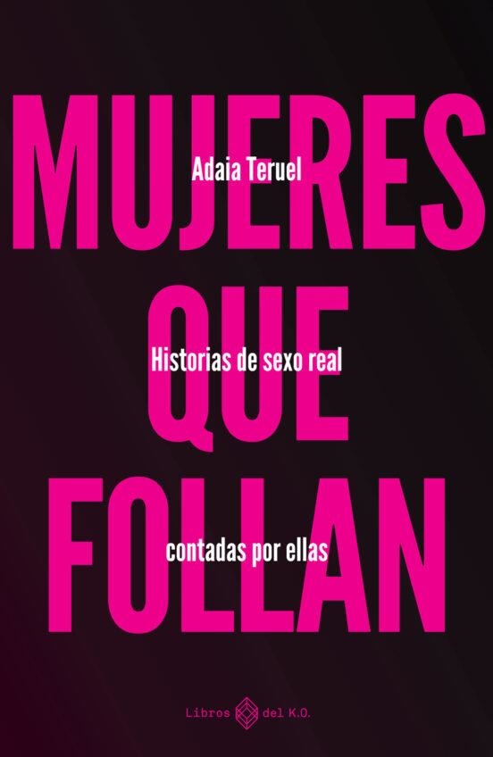 MUJERES QUE FOLLAN | 9788419119346 | ADAIA TERUEL | Llibreria Online de Banyoles | Comprar llibres en català i castellà online