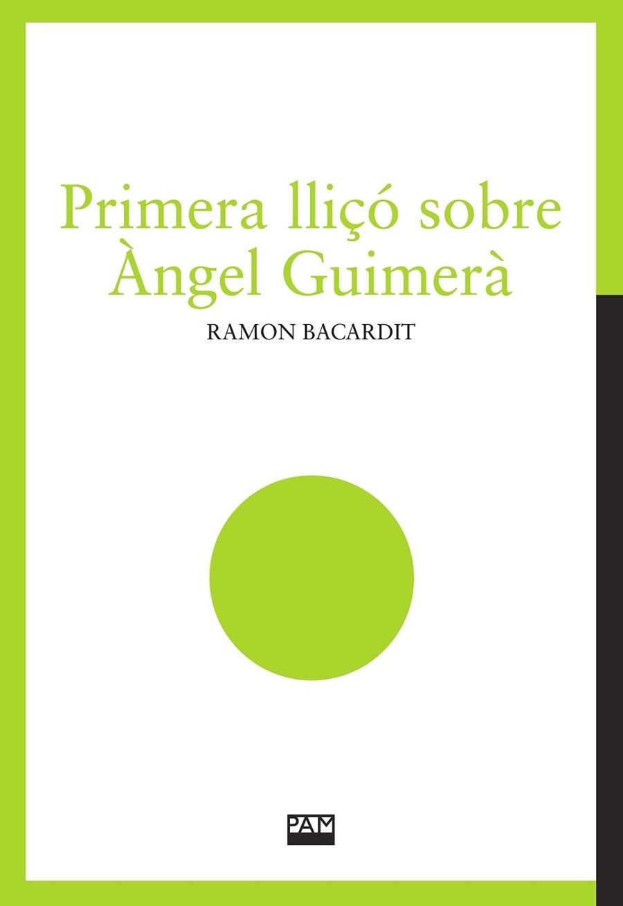 PRIMERA LLIÇÓ SOBRE ÀNGEL GUIMERÀ | 9788491912781 | BACARDIT SANTAMARIA, RAMON | Llibreria Online de Banyoles | Comprar llibres en català i castellà online