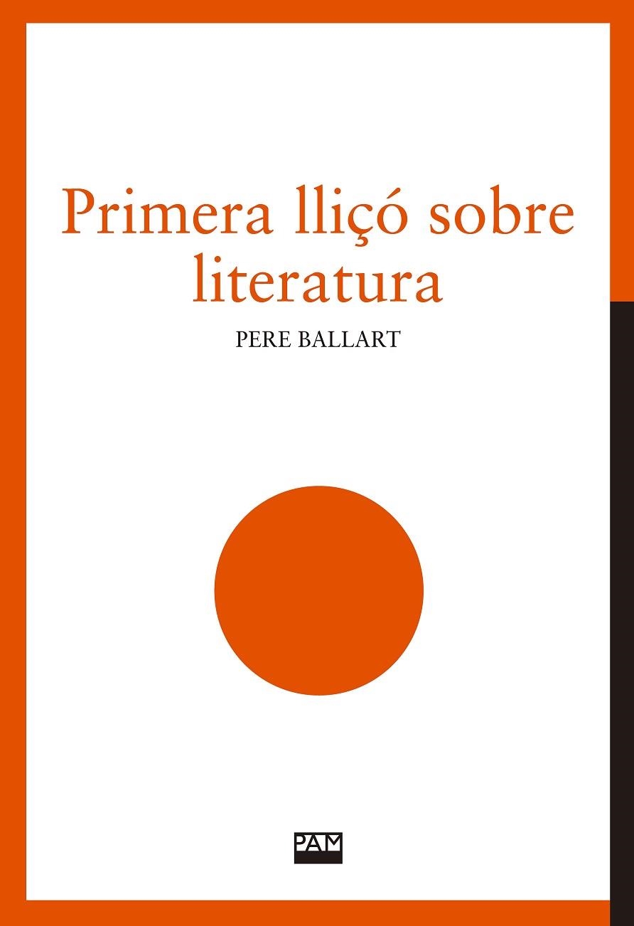 PRIMERA LLIÇÓ SOBRE LITERATURA | 9788491912774 | BALLART, PERE | Llibreria Online de Banyoles | Comprar llibres en català i castellà online