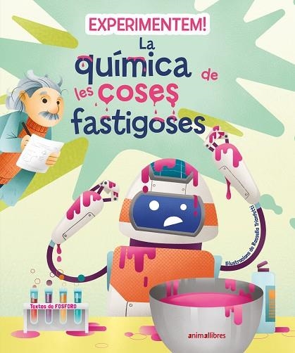 EXPERIMENTEM! LA QUÍMICA DE LES COSES FASTIGOSES | 9788419659200 | FOSFORO | Llibreria Online de Banyoles | Comprar llibres en català i castellà online