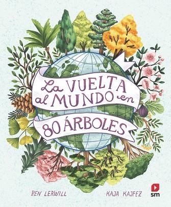 LA VUELTA AL MUNDO EN 80 ARBOLES | 9788411206457 | LERWILL, BEN | Llibreria L'Altell - Llibreria Online de Banyoles | Comprar llibres en català i castellà online - Llibreria de Girona