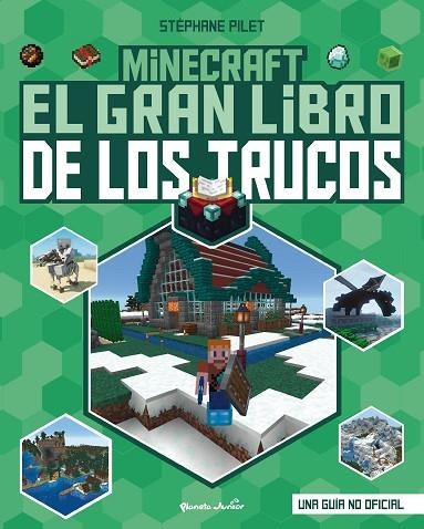 MINECRAFT. EL GRAN LIBRO DE LOS TRUCOS | 9788408271987 | PILET, STÉPHANE | Llibreria Online de Banyoles | Comprar llibres en català i castellà online