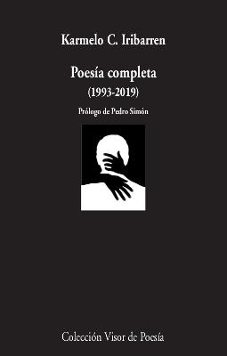 POESÍA COMPLETA (1993-2019) | 9788498954111 | IRIBARREN, KARMELO C. | Llibreria L'Altell - Llibreria Online de Banyoles | Comprar llibres en català i castellà online - Llibreria de Girona