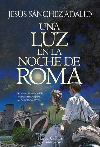 UNA LUZ EN LA NOCHE DE ROMA | 9788491398127 | SÁNCHEZ ADALID, JESÚS | Llibreria Online de Banyoles | Comprar llibres en català i castellà online