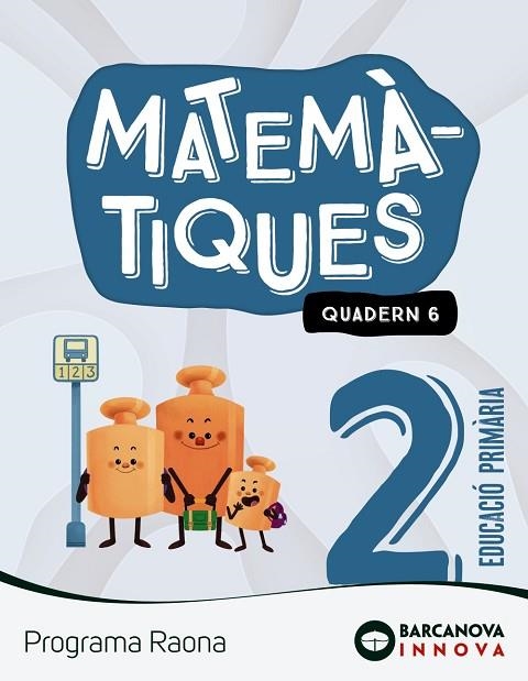 RAONA 2. MATEMÀTIQUES. QUADERN 6 | 9788448956820 | TORRA BITLLOCH, MONTSERRAT | Llibreria Online de Banyoles | Comprar llibres en català i castellà online