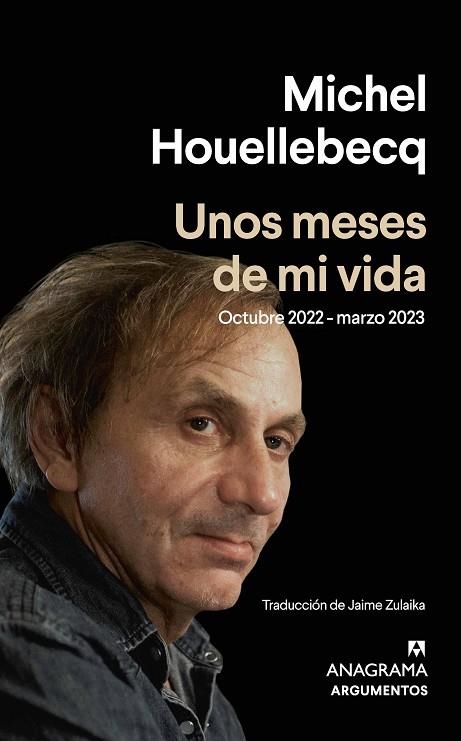 UNOS MESES DE MI VIDA | 9788433906229 | HOUELLEBECQ, MICHEL | Llibreria Online de Banyoles | Comprar llibres en català i castellà online