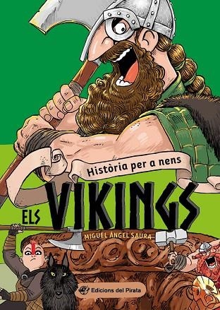 HISTÒRIA PER A NENS - ELS VIKINGS | 9788417207816 | SAURA, MIGUEL ÁNGEL | Llibreria Online de Banyoles | Comprar llibres en català i castellà online