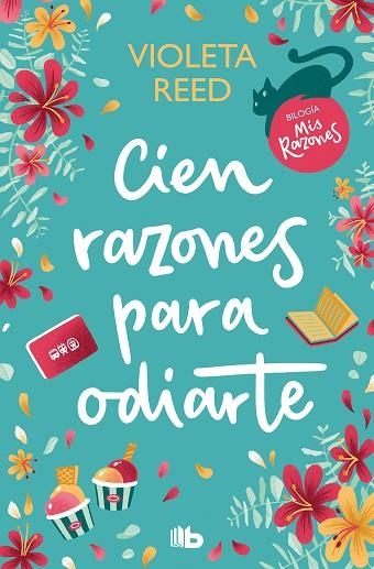 CIEN RAZONES PARA ODIARTE (MIS RAZONES 1) | 9788413147468 | REED, VIOLETA | Llibreria Online de Banyoles | Comprar llibres en català i castellà online