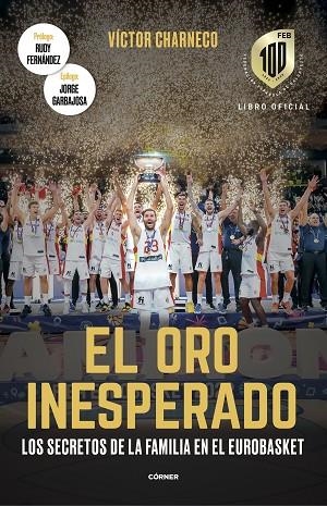 EL ORO INESPERADO | 9788412637717 | CHARNECO, VÍCTOR | Llibreria Online de Banyoles | Comprar llibres en català i castellà online