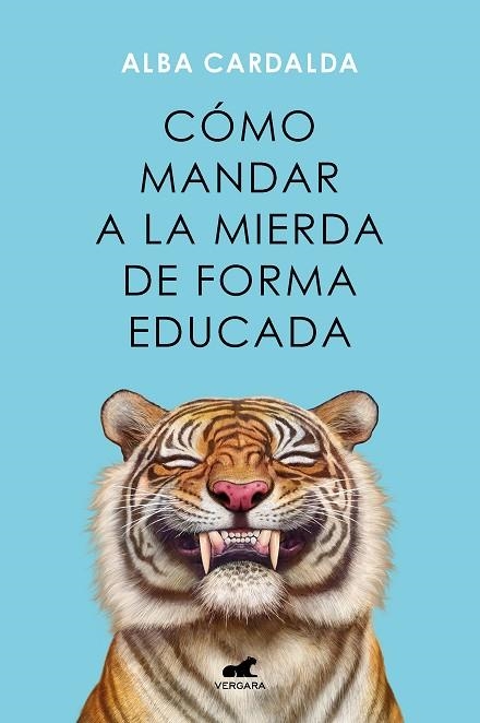 CÓMO MANDAR A LA MIERDA DE FORMA EDUCADA | 9788419248541 | CARDALDA, ALBA | Llibreria L'Altell - Llibreria Online de Banyoles | Comprar llibres en català i castellà online - Llibreria de Girona