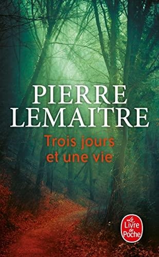 TROIS JOURS ET UNE VIE | 9782253070825 | PIERRE LEMAITRE | Llibreria Online de Banyoles | Comprar llibres en català i castellà online