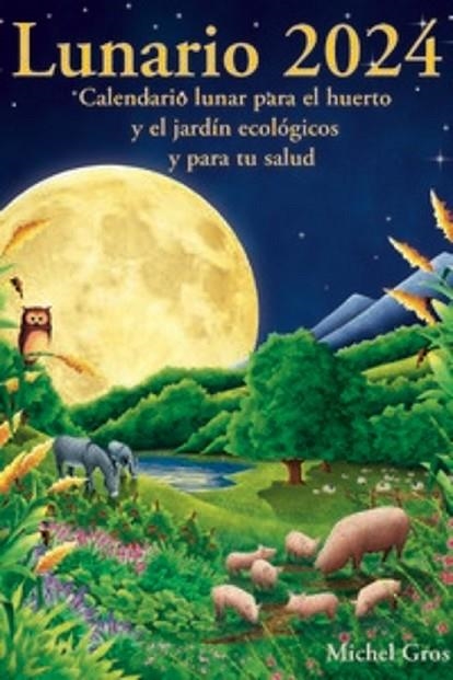 LUNARIO 2024 | 9788494871993 | GROS, MICHEL | Llibreria Online de Banyoles | Comprar llibres en català i castellà online