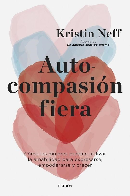 AUTOCOMPASIÓN FIERA | 9788449339516 | NEFF, KRISTIN | Llibreria Online de Banyoles | Comprar llibres en català i castellà online