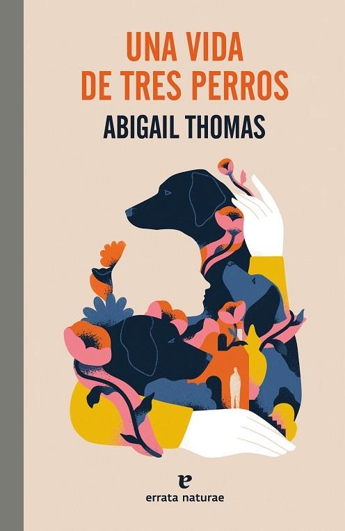 UNA VIDA DE TRES PERROS | 9788419158468 | THOMAS, ABIGAIL | Llibreria Online de Banyoles | Comprar llibres en català i castellà online