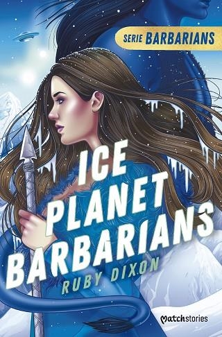 ICE PLANET BARBARIANS | 9788408277194 | DIXON, RUBY | Llibreria Online de Banyoles | Comprar llibres en català i castellà online