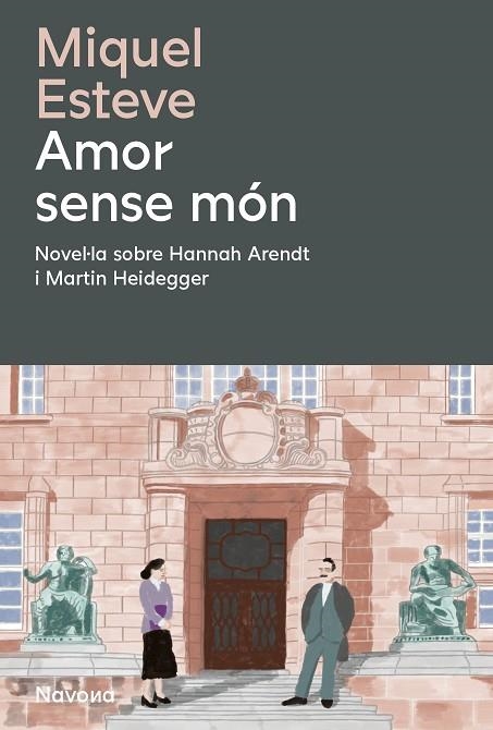 AMOR SENSE MÓN | 9788419552488 | ESTEVE, MIQUEL | Llibreria Online de Banyoles | Comprar llibres en català i castellà online