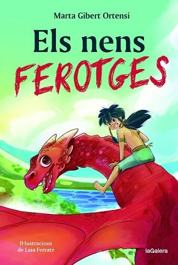 ELS NENS FEROTGES | 9788424674700 | GIBERT ORTENSI, MARTA | Llibreria Online de Banyoles | Comprar llibres en català i castellà online