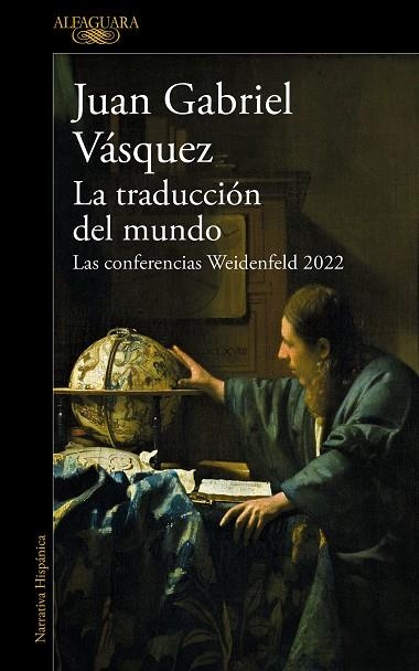 LA TRADUCCIÓN DEL MUNDO | 9788420476162 | VÁSQUEZ, JUAN GABRIEL | Llibreria Online de Banyoles | Comprar llibres en català i castellà online