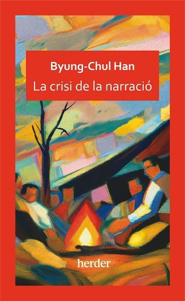 CRISI DE LA NARRACIÓ | 9788425450525 | HAN, BYUNG-CHUL | Llibreria L'Altell - Llibreria Online de Banyoles | Comprar llibres en català i castellà online - Llibreria de Girona