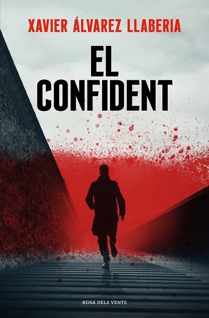 EL CONFIDENT | 9788419259325 | ÁLVAREZ LLABERIA, XAVIER | Llibreria Online de Banyoles | Comprar llibres en català i castellà online