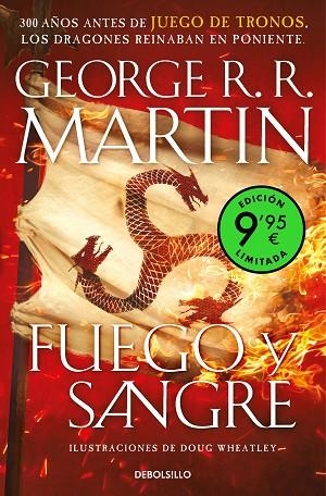 FUEGO Y SANGRE (EDICIÓN LIMITADA A PRECIO ESPECIAL) (CANCIÓN DE HIELO Y FUEGO) | 9788466362795 | R.R. MARTIN, GEORGE/WHEATLEY, DOUG | Llibreria Online de Banyoles | Comprar llibres en català i castellà online