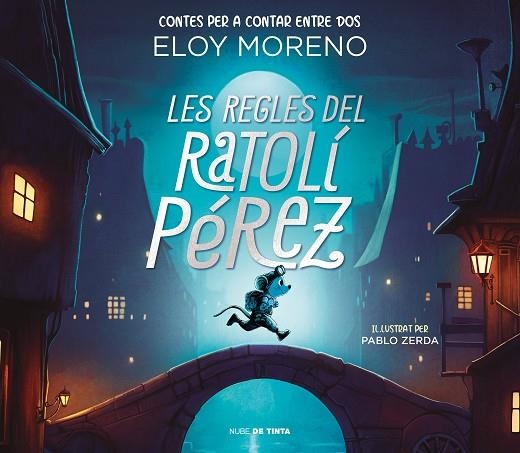 LES REGLES DEL RATOLÍ PÉREZ (CONTES PER A CONTAR ENTRE DOS) | 9788418050787 | MORENO, ELOY | Llibreria Online de Banyoles | Comprar llibres en català i castellà online