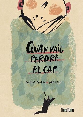 QUAN VAIG PERDRE EL CAP | 9788418821653 | TACCHINI, MATILDE | Llibreria Online de Banyoles | Comprar llibres en català i castellà online