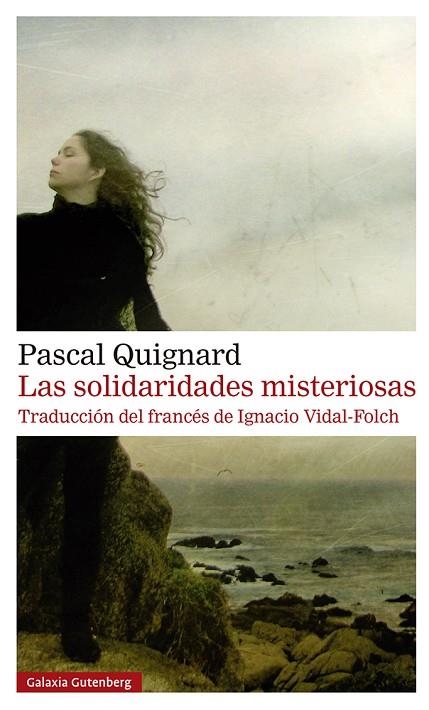 LAS SOLIDARIDADES MISTERIOSAS- RÚSTICA | 9788419738530 | QUIGNARD, PASCAL | Llibreria L'Altell - Llibreria Online de Banyoles | Comprar llibres en català i castellà online - Llibreria de Girona