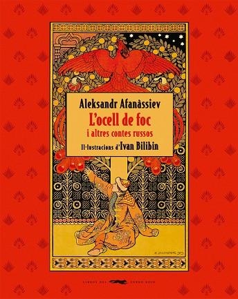 L’OCELL DE FOC I ALTRES CONTES RUSSOS | 9788412570540 | ALEKSANDR AFANÀSSIEV/IVAN BILIBIN | Llibreria L'Altell - Llibreria Online de Banyoles | Comprar llibres en català i castellà online - Llibreria de Girona