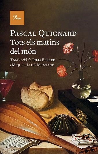 TOTS ELS MATINS DEL MÓN | 9788419657329 | QUIGNARD, PASCAL | Llibreria L'Altell - Llibreria Online de Banyoles | Comprar llibres en català i castellà online - Llibreria de Girona