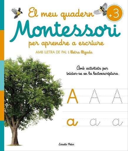 EL MEU QUADERN MONTESSORI PER APRENDRE A ESCRIURE | 9788413896472 | AA. VV. | Llibreria L'Altell - Llibreria Online de Banyoles | Comprar llibres en català i castellà online - Llibreria de Girona